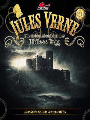 cover image of Jules Verne, Die neuen Abenteuer des Phileas Fogg, Folge 30